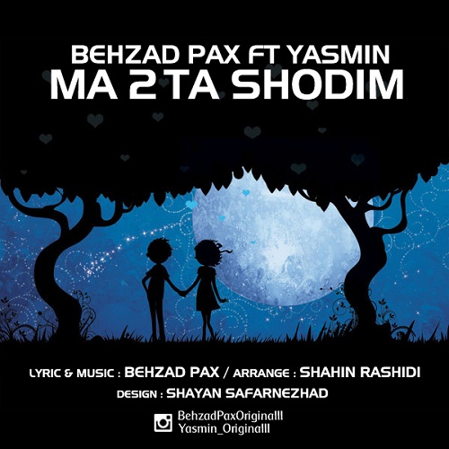 Behzad Pax - Ma 2Ta Shodim